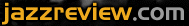 Click here for the JazzReview.com Radio page, or other great resources at JazzReview.com