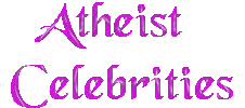 [Atheist Celebrities]