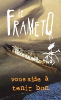 Affiche de bienvenue au Frameto II