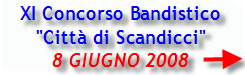 XI Concorso Bandistico - 8 giugno 2008