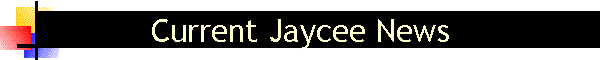 Current Jaycee News