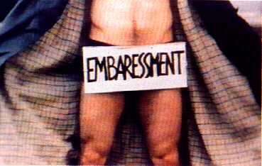embarrassment