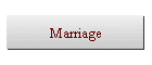 Marriage