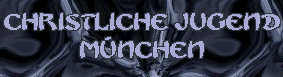 Homepage der nicht ganz so christlichen Jugend M�nchen