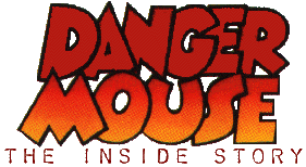 Danger Mouse: The Inside Story