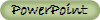 PowerPoint