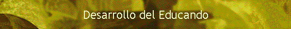 Desarrollo del Educando