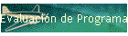 Evaluaci�n de Programas Educativos