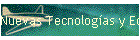 Nuevas Tecnolog�as y Educaci�n