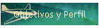 Objetivos y Perfil