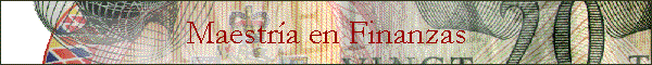 Maestr�a en Finanzas