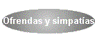 Ofrendas y simpat�as