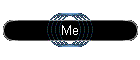 Me