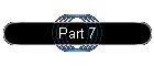 Part 7