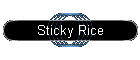 Sticky Rice
