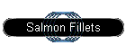 Salmon Fillets