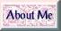 Go to my About Me page