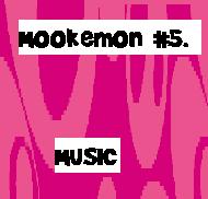 MOOKEMON #5