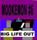 MOOKEMON #6