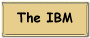 Find out more about the IBM.