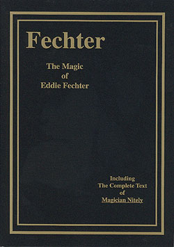 FECHTER, THE MAGIC OF EDDIE FECHTER 