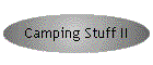 Camping Stuff II