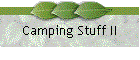 Camping Stuff II
