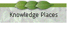 Knowledge Places