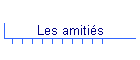 Les amiti?