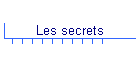 Les secrets