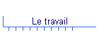 Le travail
