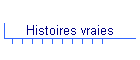 Histoires vraies