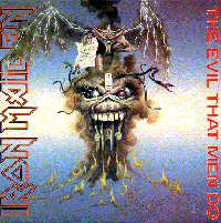 Iron Maiden - The Evil That Men Do