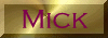 Mick's button