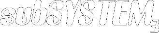 subSYSTEM3