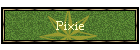 Pixie