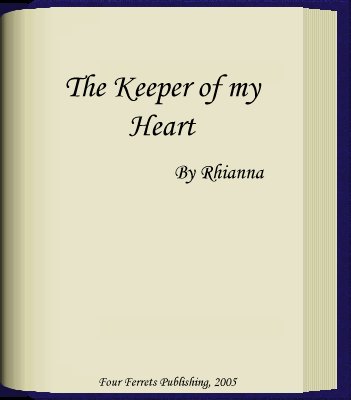 Title- The Keeper of my Heart, by Rhianna