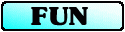 Fun
