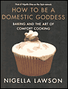 How to Be a Domestic Goddess: Baking and the Art of Comfort Cooking