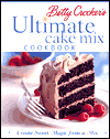 Betty Crocker's Ultimate Cake Mix Cookbook