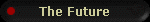 The Future