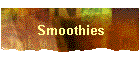Smoothies