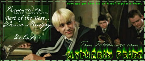 [ slytherin pride ] Have you got that bit of pride ? Well We do!! We recieved our first ever award from SLYTHERIN PRIDE!! For our cool Draco Website.