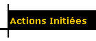 Actions Initi�es
