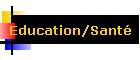 Education/Sant�