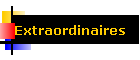 Extraordinaires