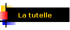 La tutelle