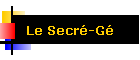 Le Secr�-G�