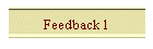 Feedback 1