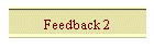 Feedback 2